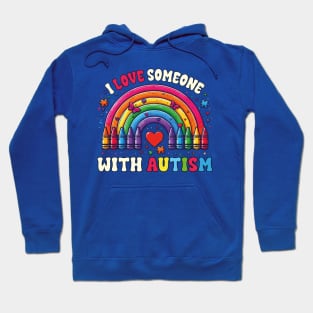 I Love Someone With Autism Awareness Rainbow Teacher Autism Hoodie